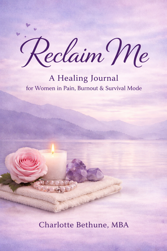 Reclaim Me: A Healing Journal Kit for Women in Pain, Burnout, and Survival Mode